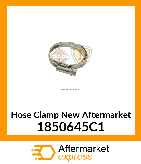 Hose Clamp New Aftermarket 1850645C1