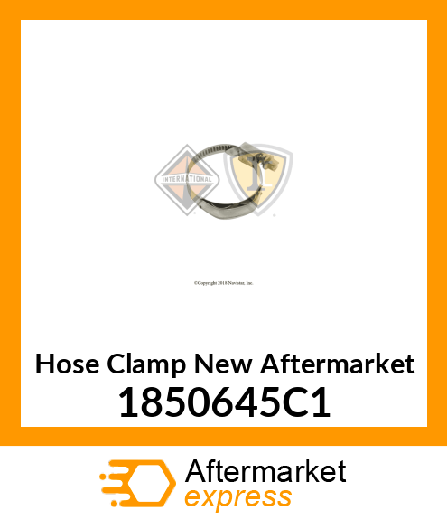 Hose Clamp New Aftermarket 1850645C1