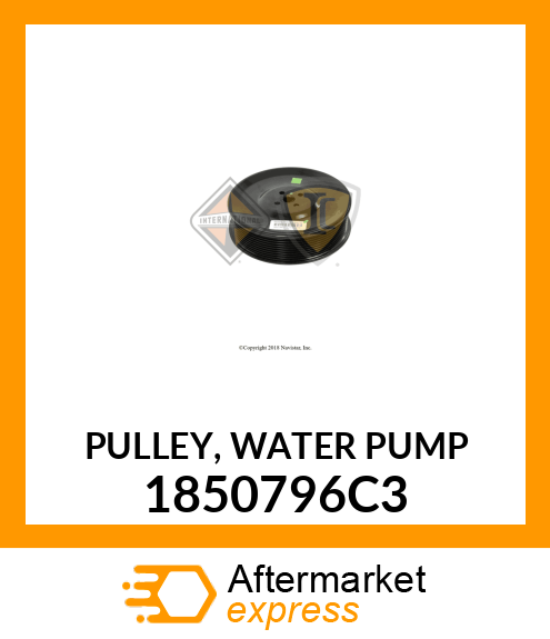 PULLEY, WATER PUMP 1850796C3
