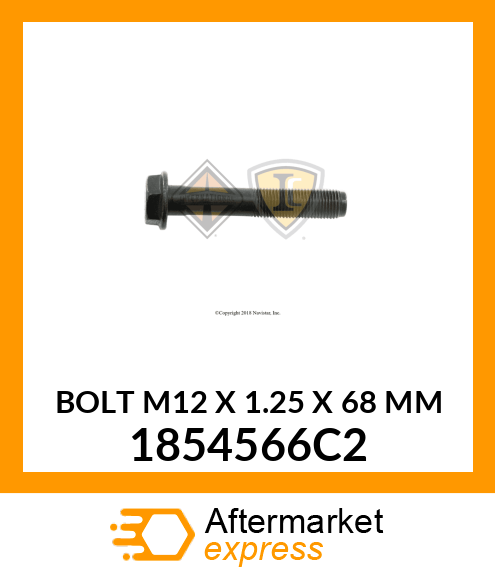 BOLT M12 X 1.25 X 68 MM 1854566C2