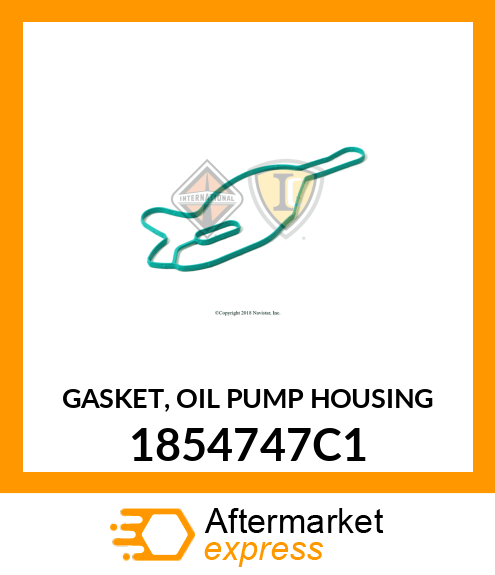 GASKET, OIL PUMP HOUSING 1854747C1