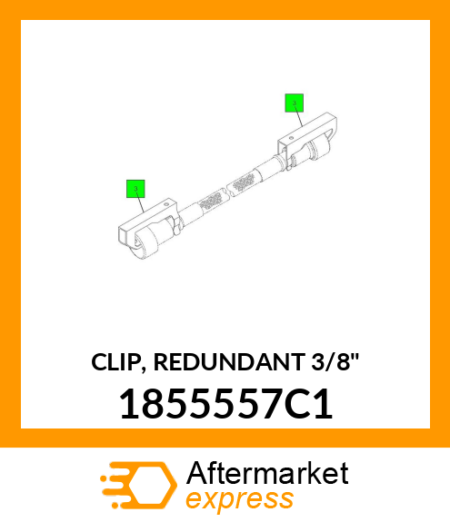 CLIP, REDUNDANT 3/8" 1855557C1