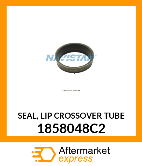 SEAL, LIP CROSSOVER TUBE 1858048C2