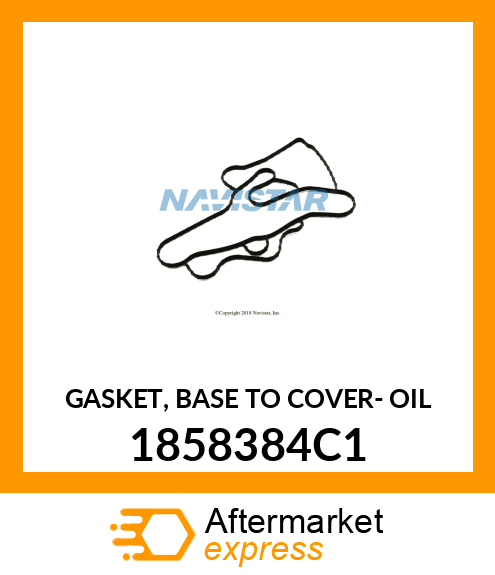 GASKET, BASE TO COVER- OIL 1858384C1