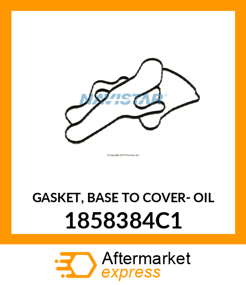 GASKET, BASE TO COVER- OIL 1858384C1