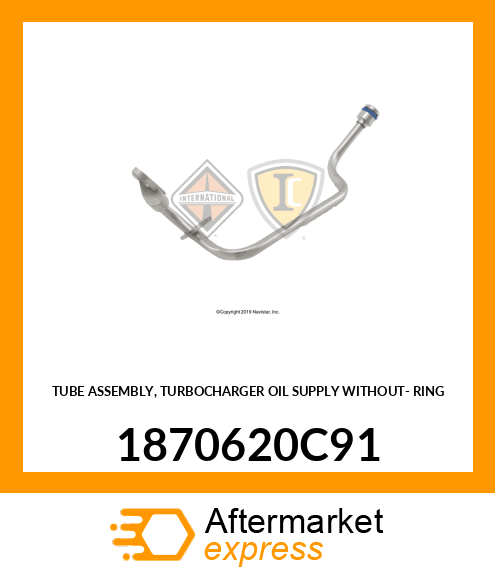 TUBE ASSEMBLY, TURBOCHARGER OIL SUPPLY WITHOUT- RING 1870620C91