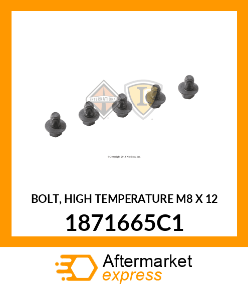 BOLT, HIGH TEMPERATURE M8 X 12 1871665C1