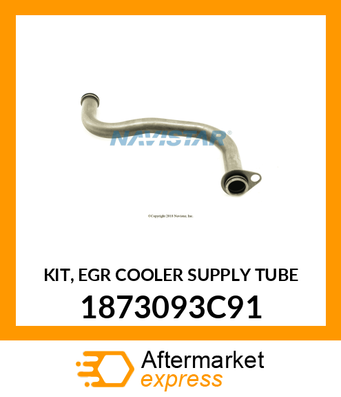 KIT, EGR COOLER SUPPLY TUBE 1873093C91