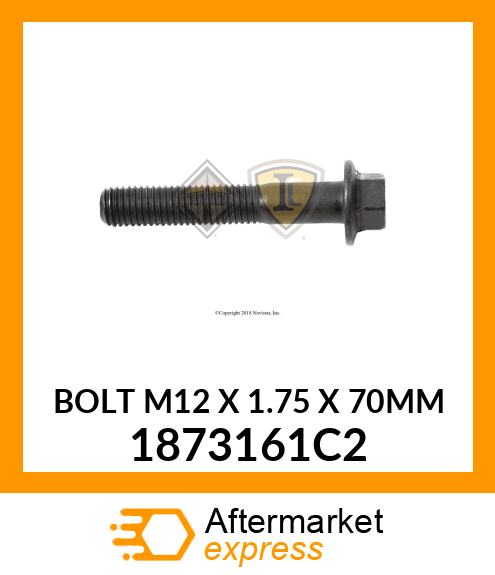 BOLT M12 X 1.75 X 70MM 1873161C2