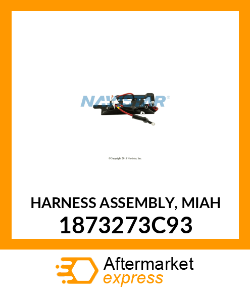 HARNESS ASSEMBLY, MIAH 1873273C93