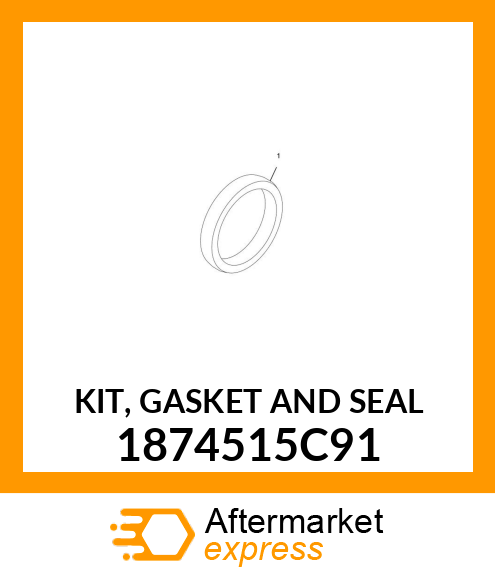 KIT, GASKET AND SEAL 1874515C91