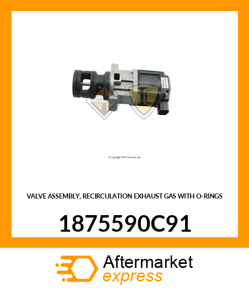 VALVE ASSEMBLY, RECIRCULATION EXHAUST GAS WITH O-RINGS 1875590C91