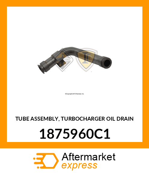 TUBE ASSEMBLY, TURBOCHARGER OIL DRAIN 1875960C1