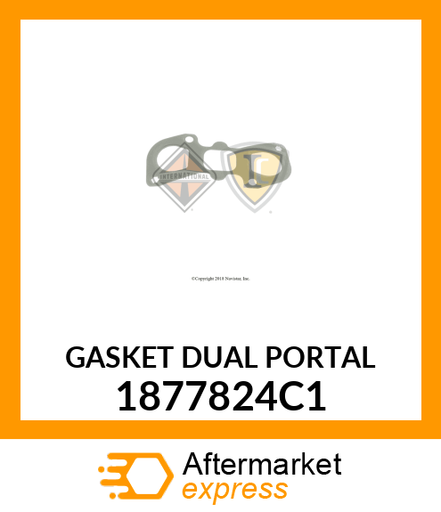 GASKET DUAL PORTAL 1877824C1