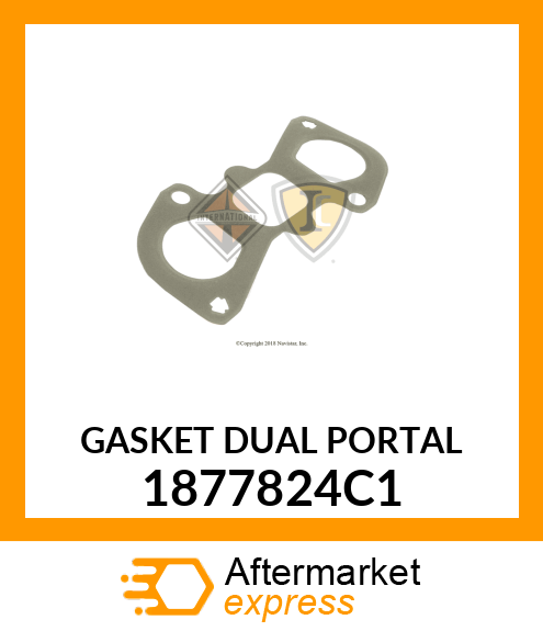 GASKET DUAL PORTAL 1877824C1