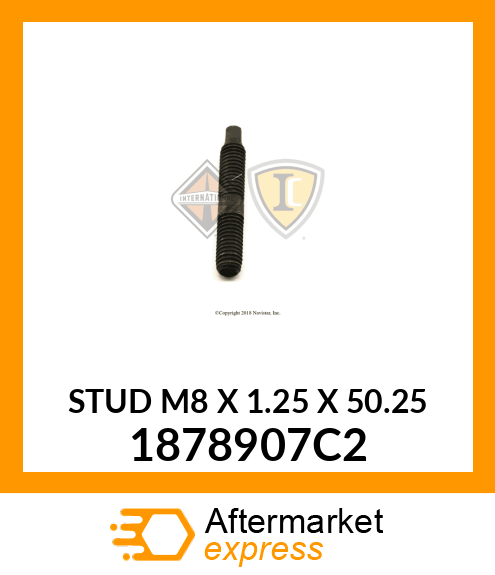 STUD M8 X 1.25 X 50.25 1878907C2