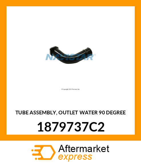 TUBE ASSEMBLY, OUTLET WATER 90 DEGREE 1879737C2