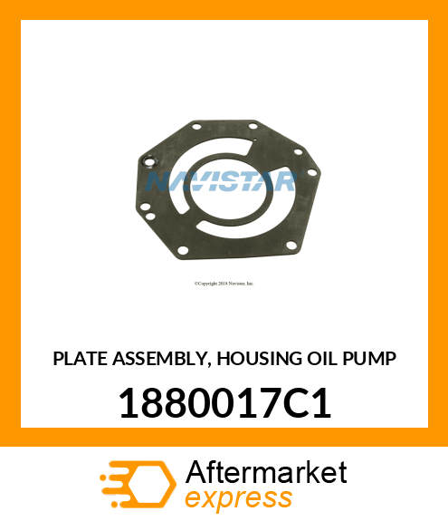 PLATE ASSEMBLY, HOUSING OIL PUMP 1880017C1