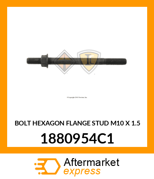 BOLT HEXAGON FLANGE STUD M10 X 1.5 1880954C1