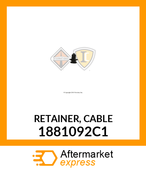 RETAINER, CABLE 1881092C1