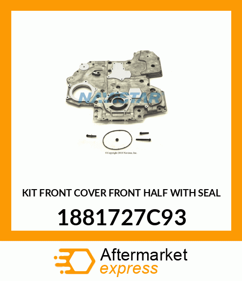 KIT FRONT COVER FRONT HALF WITH SEAL 1881727C93