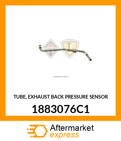 TUBE, EXHAUST BACK PRESSURE SENSOR 1883076C1