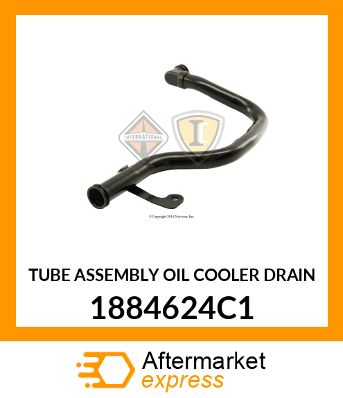 TUBE ASSEMBLY OIL COOLER DRAIN 1884624C1