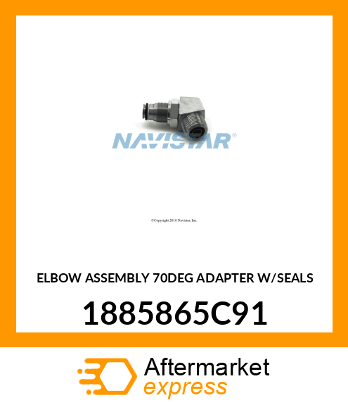 ELBOW ASSEMBLY 70DEG ADAPTER W/SEALS 1885865C91