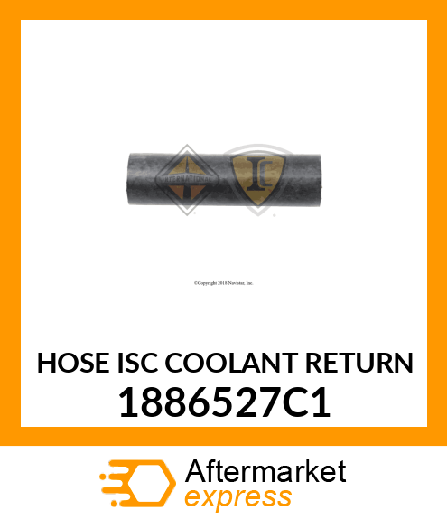 HOSE ISC COOLANT RETURN 1886527C1