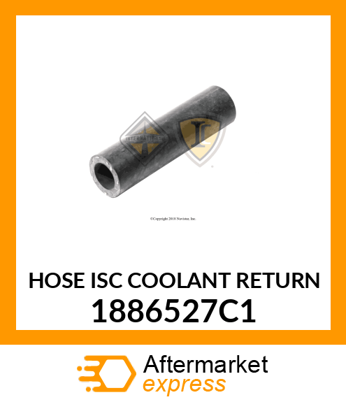 HOSE ISC COOLANT RETURN 1886527C1