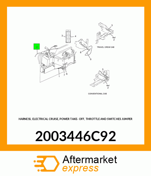 HARNESS, ELECTRICAL CRUISE, POWER TAKE- OFF, THROTTLE AND SWITCHES JUMPER 2003446C92