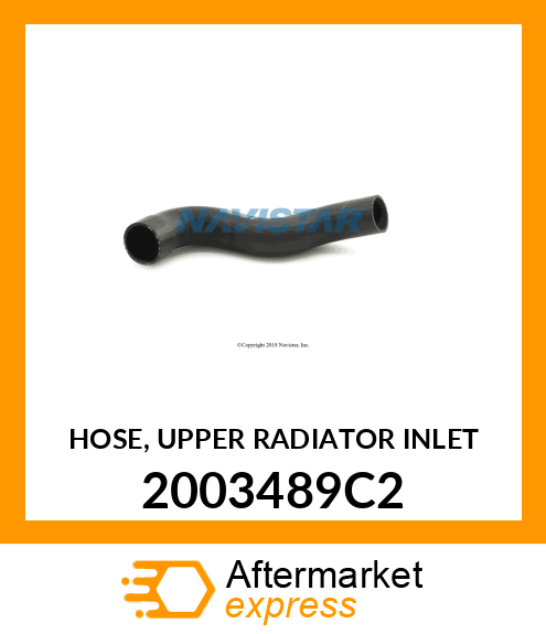 HOSE, UPPER RADIATOR INLET 2003489C2