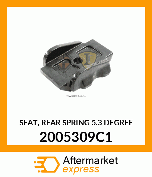 SEAT, REAR SPRING 5.3 DEGREE 2005309C1