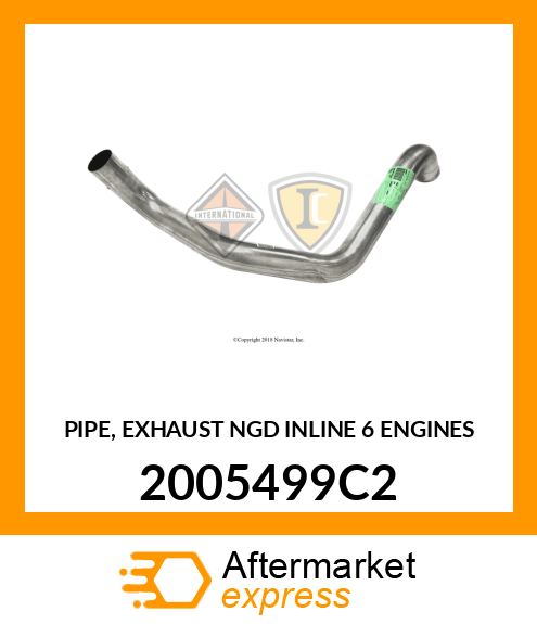 PIPE, EXHAUST NGD INLINE 6 ENGINES 2005499C2