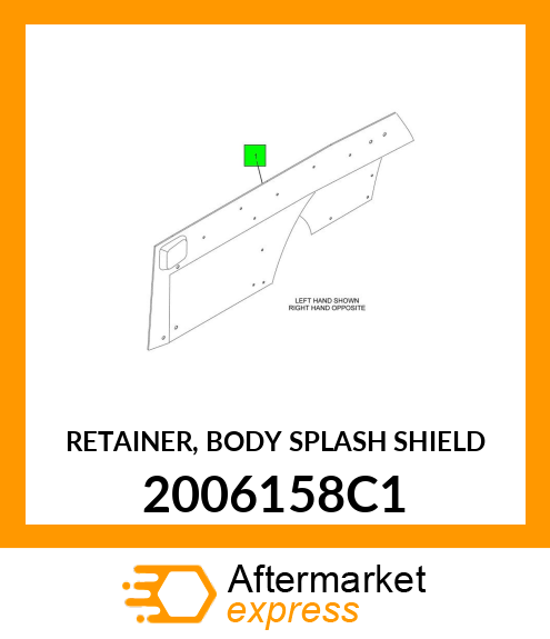 RETAINER, BODY SPLASH SHIELD 2006158C1