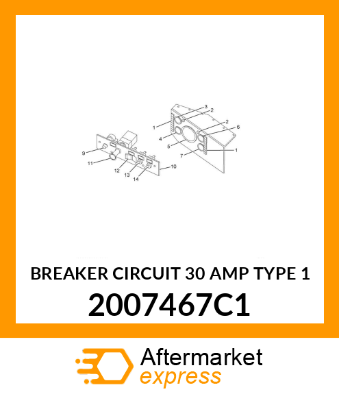 BREAKER CIRCUIT 30 AMP TYPE 1 2007467C1