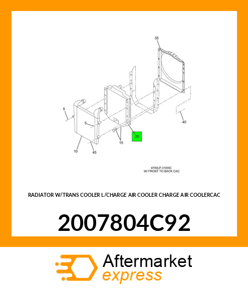 RADIATOR W/TRANS COOLER L/CHARGE AIR COOLER CHARGE AIR COOLERCAC 2007804C92