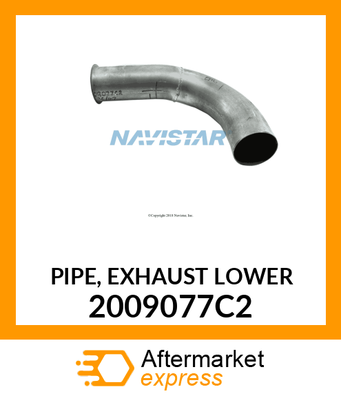PIPE, EXHAUST LOWER 2009077C2