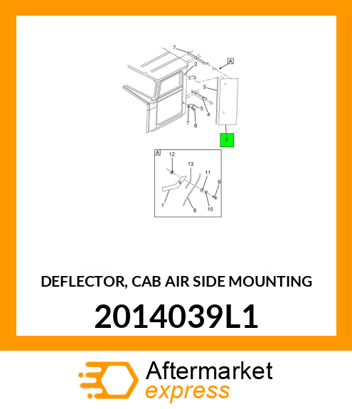 DEFLECTOR, CAB AIR SIDE MOUNTING 2014039L1