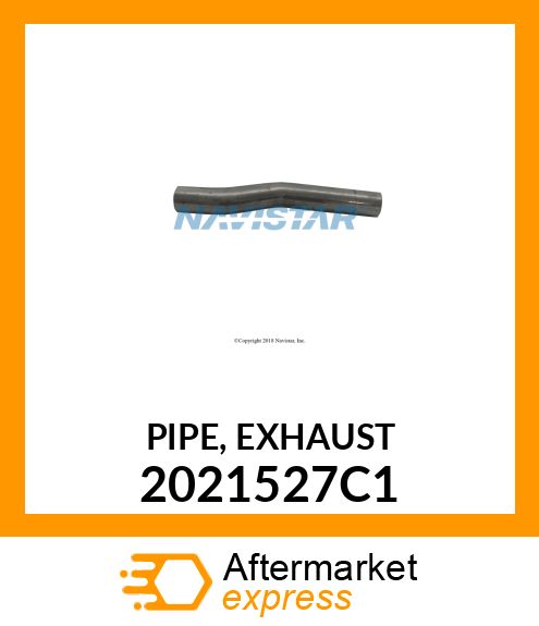 PIPE, EXHAUST 2021527C1
