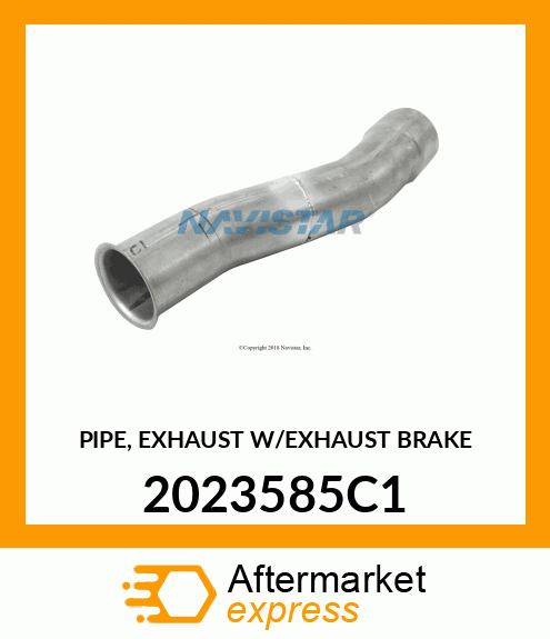 PIPE, EXHAUST W/EXHAUST BRAKE 2023585C1