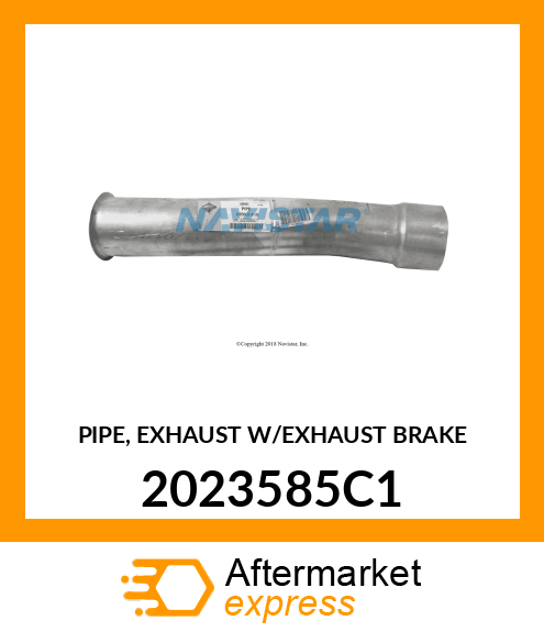 PIPE, EXHAUST W/EXHAUST BRAKE 2023585C1