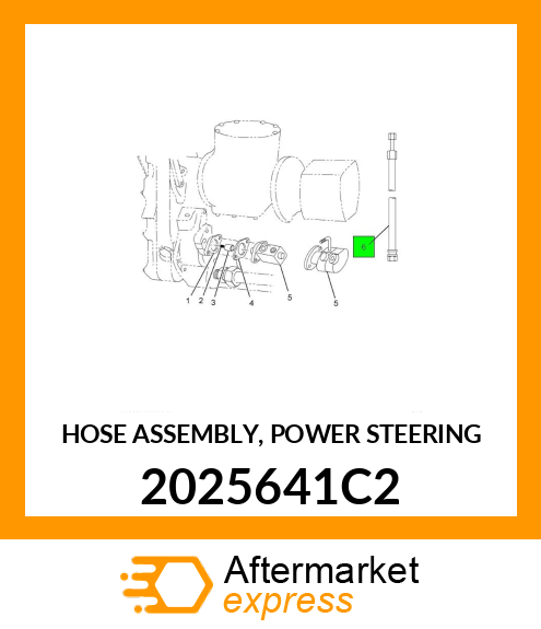 HOSE ASSEMBLY, POWER STEERING 2025641C2