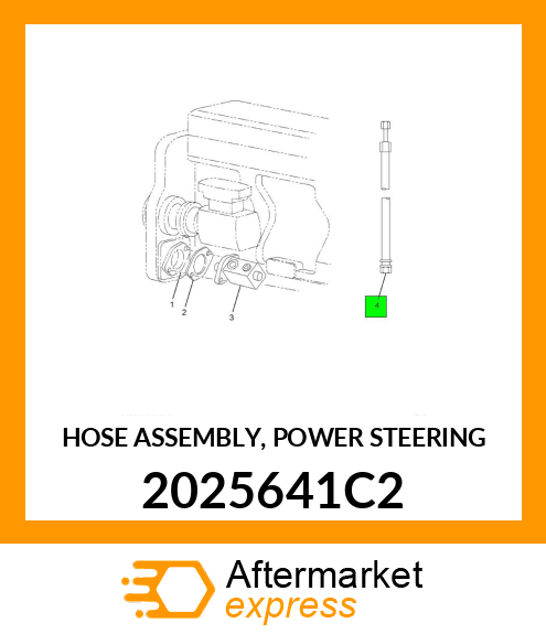 HOSE ASSEMBLY, POWER STEERING 2025641C2