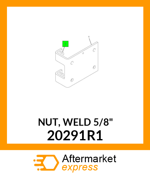 NUT, WELD 5/8" 20291R1