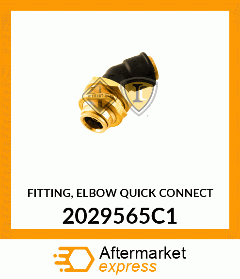 FITTING, ELBOW QUICK CONNECT 2029565C1