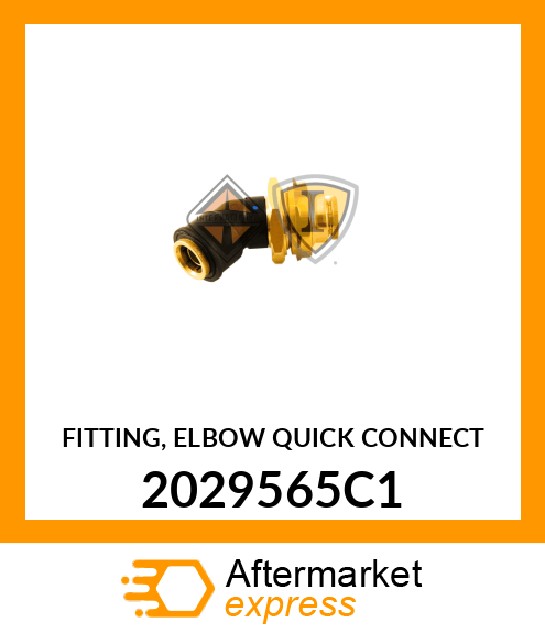 FITTING, ELBOW QUICK CONNECT 2029565C1