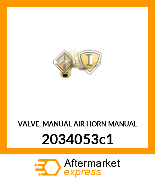 VALVE, MANUAL AIR HORN MANUAL 2034053c1