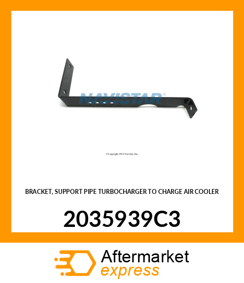 BRACKET, SUPPORT PIPE TURBOCHARGER TO CHARGE AIR COOLER 2035939C3