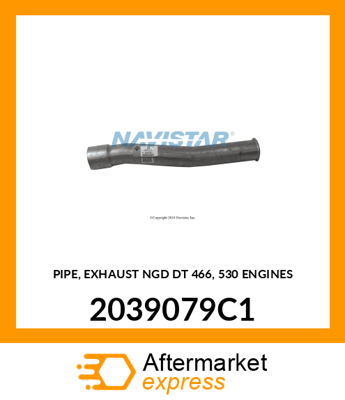 PIPE, EXHAUST NGD DT 466, 530 ENGINES 2039079C1